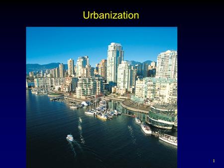 1 Urbanization. 2 Urbanization – What is it? The movement of people from rural areas to urban settings; The physical expansion of towns and cities into.