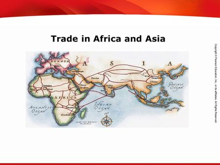 TEKS 8C: Calculate percent composition and empirical and molecular formulas. Trade in Africa and Asia.