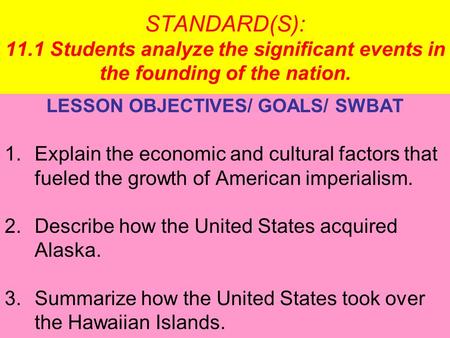 LESSON OBJECTIVES/ GOALS/ SWBAT