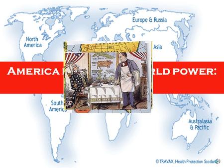 America becomes a world power: imperialism