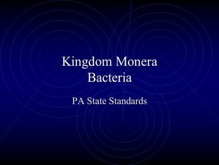 Kingdom Monera Bacteria