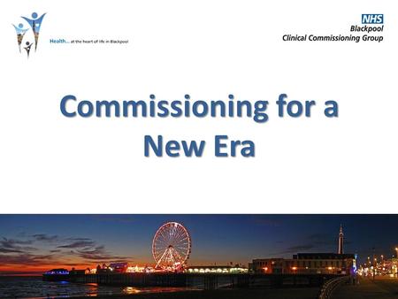 Commissioning for a New Era. The challenges we face…