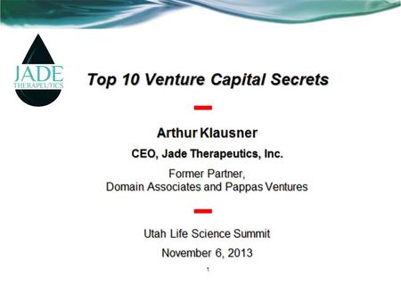 2 Venture Capital “Secret” #10 The purpose of your business plan is not to get your company funded.