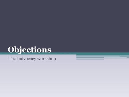 Trial advocacy workshop