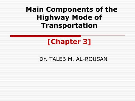 Main Components of the Highway Mode of Transportation [Chapter 3]