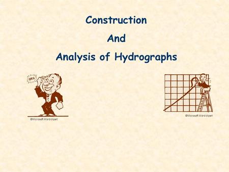 Construction And Analysis of Hydrographs ©Microsoft Word clipart.