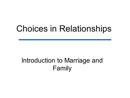 Choices in Relationships