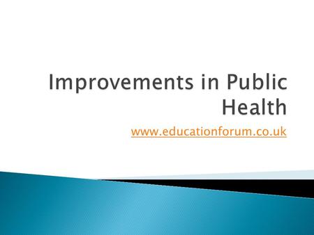 Improvements in Public Health