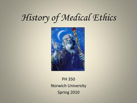 History of Medical Ethics