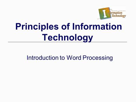 Principles of Information Technology