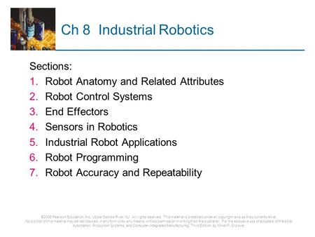 ©2008 Pearson Education, Inc., Upper Saddle River, NJ. All rights reserved. This material is protected under all copyright laws as they currently exist.