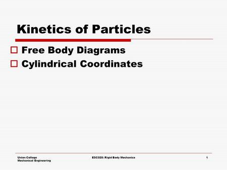 ESC020: Rigid Body Mechanics