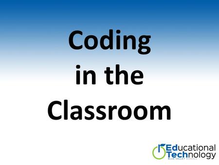 Coding in the Classroom