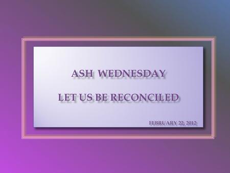 The entrance antiphon to today’s mass gives intones: Lord you love everything that exists… you overlook the sins of men. Let us reflect on the fact.