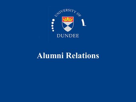 Alumni Relations. Head of Alumni Relations -Dianne Pemberton-Pigott Alumni Relations Assistant - Barbara Boyle.