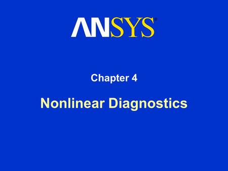 Nonlinear Diagnostics