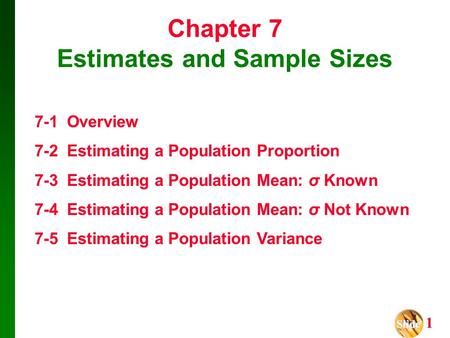 Chapter 7 Estimates and Sample Sizes