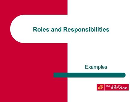 Roles and Responsibilities