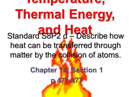 Temperature, Thermal Energy, and Heat