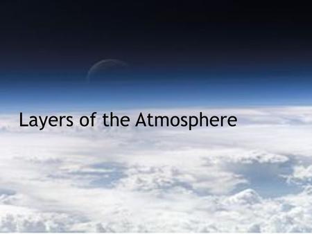 Layers of the Atmosphere