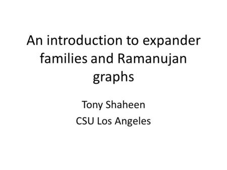 An introduction to expander families and Ramanujan graphs