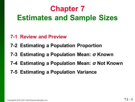 Chapter 7 Estimates and Sample Sizes