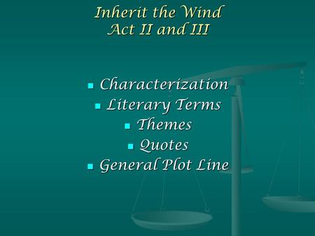 Inherit the Wind Act II and III