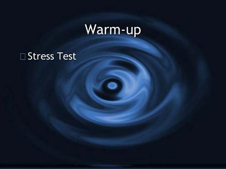 Warm-up G Stress Test. Answer these twenty questions: Yes or No. G 1. Do you frequently neglect your diet? G 2. Do you frequently try to do everything.