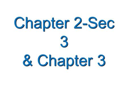 Chapter 2-Sec 3 & Chapter 3. Forces   Force —a push or pull that one body exerts on another.