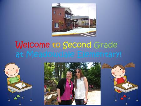 Welcome to Second Grade at Meadowdale Elementary!.