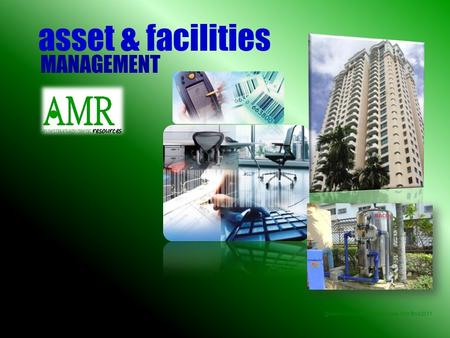 @Asset Management Resources Sdn Bhd 2011 asset & facilities MANAGEMENT.