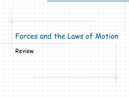 Forces and the Laws of Motion