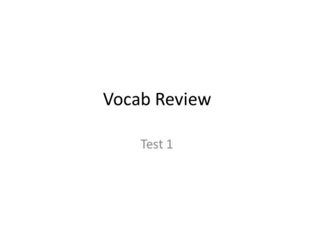 Vocab Review Test 1. Fill in the blank Every year thousands of people visit the Vietnam War Memorial in Washington, D.C. in order to _______________ the.