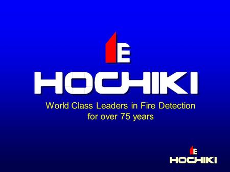 World Class Leaders in Fire Detection for over 75 years.