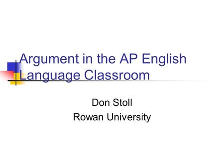 Argument in the AP English Language Classroom