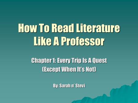 How To Read Literature Like A Professor