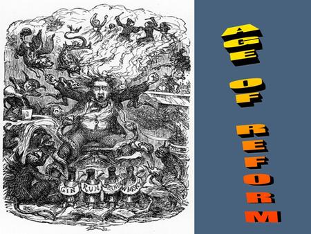 Purifying the Nation Out of the Great Awakening, people wanted to reform society. They developed a “social conscience” for improving the quality of.