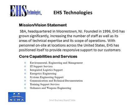 Mission/Vision Statement SBA, headquartered in Moorestown, NJ. Founded in 1996, EHS has grown significantly, increasing the number of staff as well as.