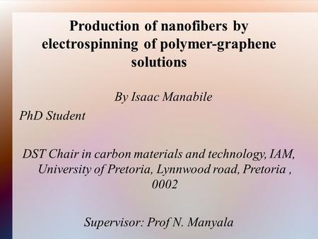 Supervisor: Prof N. Manyala