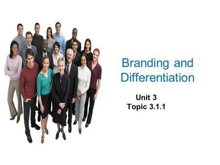 Branding and Differentiation Unit 3 Topic 3.1.1. STARTERSTARTER.