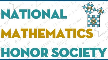 NATIONAL MATHEMATICS HONOR SOCIETY Interest Meeting | September 16, 2015.