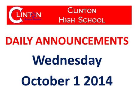 DAILY ANNOUNCEMENTS Wednesday October 1 2014. WE OWN OUR DATA Updated 9-26-14 Student Population: 611 Students with Perfect Attendance: 241 Students.