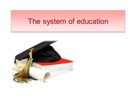 The system of education. Vocabulary School attendance- školní docházka Compulsory- povinný Vocational school- odborná škola Apprentice school - učňovská.