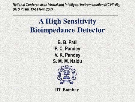 National Conference on Virtual and Intelligent Instrumentation (NCVII -09), BITS Pilani, 13-14 Nov. 2009 ______________________________________________________________.