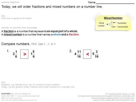 DataWORKS Educational Research (800) 495-1550  ©2012 All rights reserved. Comments? 6 th Grade Number Sense.