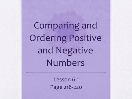 Comparing and Ordering Positive and Negative Numbers