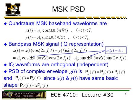 MSK PSD Quadrature MSK baseband waveforms are