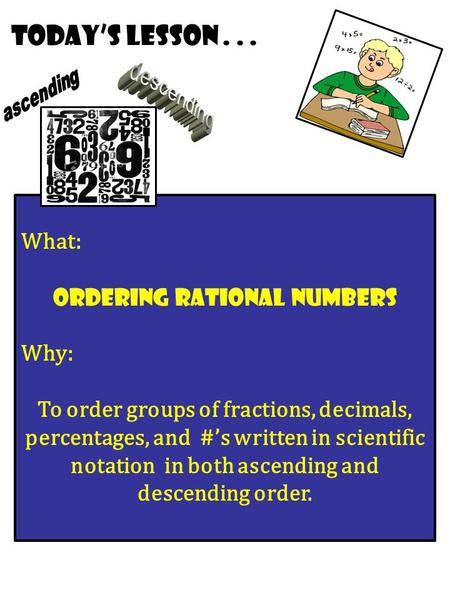 notation in both ascending and descending order.