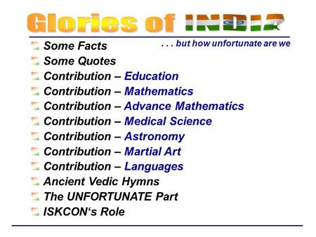 ... but how unfortunate are we Some Facts Some Quotes Contribution – Education Contribution – Mathematics Contribution – Advance Mathematics Contribution.