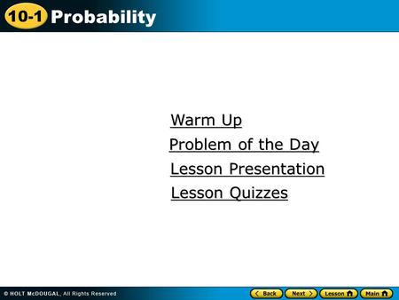 Warm Up Problem of the Day Lesson Presentation Lesson Quizzes.